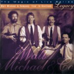 Walt Michael & Company: Legacy (Tradition Bearers LTCD2001)
