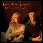 Robert Lawrence & Jill Greene: Legends and Laments (Green-Lawrence)