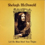 Shelagh McDonald: Let No Man Steal Your Thyme (Castle CMDDD1065)