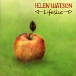 Helen Watson: ⇽Lifesize⇾ (Fledg’ling FLED 3031)