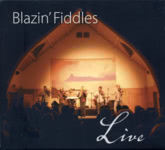 Blazin' Fiddles: Live (Blazin' Fiddles BRCD2007)
