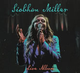Siobhan Miller: Live Album (Songprint SPR007CDX)