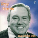 Roy Harris: Live at The Lion (WildGose WGS297CD)