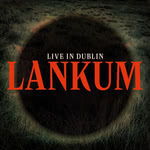Lankum: Live in Dublin (Rough Trade RT0449)