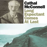 Cathal McConnell: Long Expectant Comes at Last (Compass 7 4287 2)