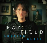 Fay Hield: Looking Glass (Topic TSCD573)
