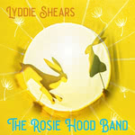 The Rosie Hood Band: Lyddie Shears (Little Red)