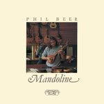 Phil Beer: Mandoline (Greenwich Village GVR 206)