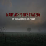 Jon Wilks: Mary Ashford's Tragedy (Jon Wilks)