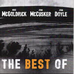 The Best of Mike McGoldrick, John McCusker, John Doyle (Under One Sky UOSR011)