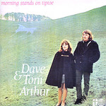 Dave & Toni Arthur: Morning Stands on Tiptoe (Transatlantic TRA 154)