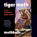 Tiger Moth: Mothballs Plus (Weekend Beatnik WEBE 9043)