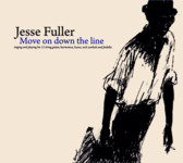 Jesse Fuller: Move On Down the Line (Fledg’ling FLED 3074)
