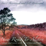 Dave Townsend and Gill Redmond: New Road to Alston (WildGoose WGS392CD)