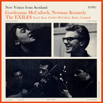 Gordeanna McCulloch, Norman Kennedy, The Exiles: New Voices From Scotland (Topic 12T133)