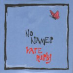 Kate Rusby: No Names (Pure PRCD18)