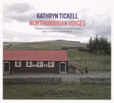 Kathryn Tickell: Northumbrian Voices (Park PRKCD 121)