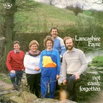Lancashire Fayre: Not Easily Forgotten (Fellside FE045)