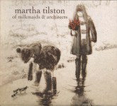 Martha Tilston: Of Milkmaids & Architects (Squiggly SQRCD03)