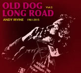 Andy Irvine: Old Dog Long Road Vol. 2 (Andy Irvive AK-9)