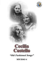 Cecilia Costello: Old Fashioned Songs (Musical Traditions MTCD363/4)