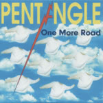 Pentangle: One More Road (Permanent PERM CD11)