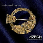 The Tannahill Weavers: Òrach (Compass 7 4717 2)