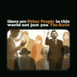 The Rails: Other People (Psychonaut Sounds PSYCHED 010 CD)