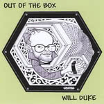 Will Duke: Out of the Box (Country Branch CBCD 235) Will Duke: Out of the Box (Country Branch CBCD 235)