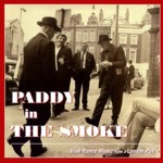 Paddy in the Smoke (Topic TSCD603)