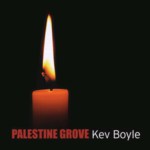 Kev Boyle: Palestine Grove (Blue Sky BSM CD 02)