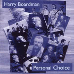 Harry Boardman: Personal Choice (Cock Robin CRM180)