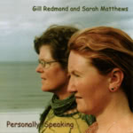 Gill Redmond and Sarah Matthews: Personally Speaking (Coth COTHCD004)
