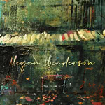 Megan Henderson: Pilgrim Souls (Mega Henderson MHM01CD)