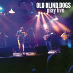 Old Blind Dogs: Play Live (Green Linnet GLCD 1231)