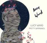 Lucy Ward: Pretty Warnings (Betty Beetroot BETTY03)