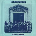 Christy Moore: Prosperous (Trailer LER 3035)