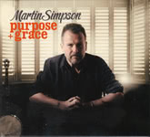 Martin Simpson: Purpose+Grace (Topic TSCD584)