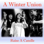 A Winter Union: Raise a Candle (A Winter Union)