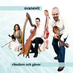 Svanevit: Rikedom och gåvor (Nordic Tradition NTCD11)