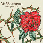 Ye Vagabonds: Rose & Briar (Ye Vagabonds YV¾)