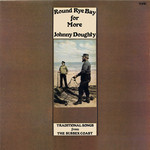 Johnny Doughty: Round Rye Bay for More (Topic 12TS324)