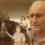 Jeff Wesley: Rum and Raspberry (S&A SAPCD061)