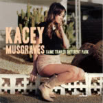 Kacey Musgraves: Same Trailer Different Park (Mercury 0602537140961)