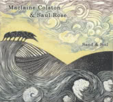 Maclaine Colston & Saul Rose: Sand & Soil (Get Real GGRCD014)