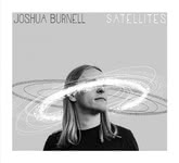 Joshua Burnell: Satellites (Misted Valley MVR19d)