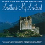 Robin Hall and Jimmie Macgregor: Scotland My Scotland (Pegasus PEG CD 069) Robin Hall and Jimmie Macgregor: Scotland My Scotland (Pegasus PEG CD 069)