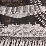 Scots Songs and Music (Springthyme SPR 1001)