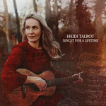 Heidi Talbot: Sing It for a Lifetime (Absolute HEIDITCD1)