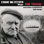Eddie Butcher: Sings The Titanic and Other Traditional Folk Songs (Outlet OAS3007)